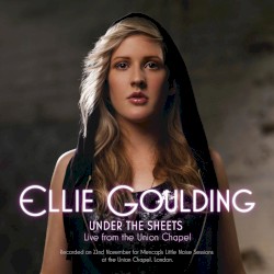 Under the Sheets: Live from Union Chapel