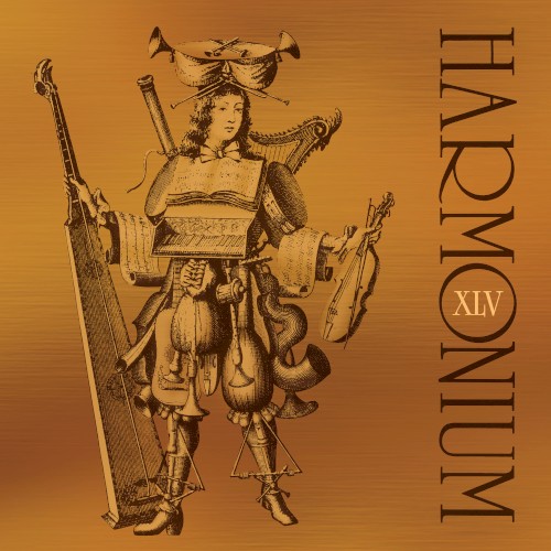 Harmonium XLV