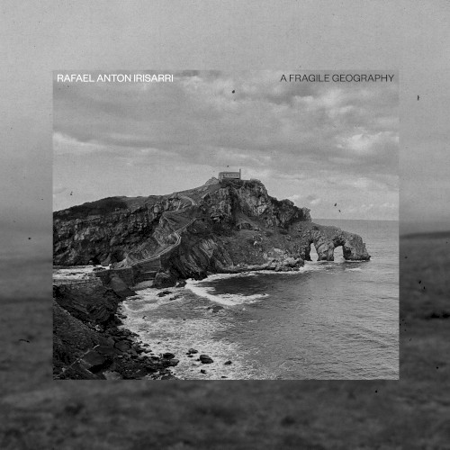 A Fragile Geography (10th Anniversary Remastered)