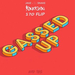 Gassed Up (Konekshon 170 Flip)