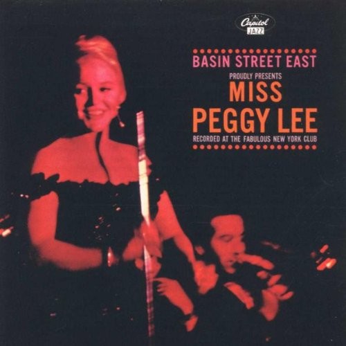 The Basin Street East Proudly Presents Miss Peggy Lee Recorded At The Fabulous New York Club