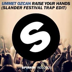 Raise Your Hands (Slander Festival trap edit)