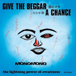 Give the Beggar a Chance, the Lightning Power of Awareness