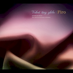 Velvet Tiny Globe (Bonus Track Version)