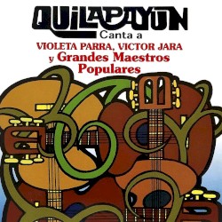Quilapayún Canta a Violeta Parra, Víctor Jara y Grandes Maestros Populares