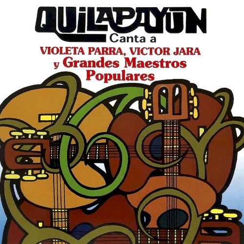 Quilapayún Canta a Violeta Parra, Víctor Jara y Grandes Maestros Populares