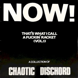 Now! That's What I Call a Fuckin' Racket, Volume 1