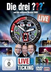 Die drei ??? und der seltsame Wecker 2009: Live and Ticking