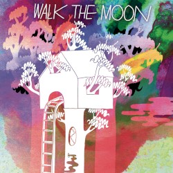 Walk The Moon (Expanded Edition)