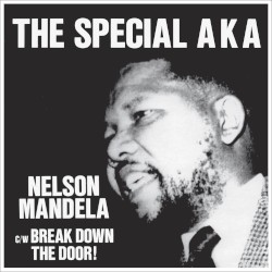 Free Nelson Mandela (The Whole World Is Watching Dance Mix)