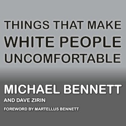 Things That Make White People Uncomfortable 1/6