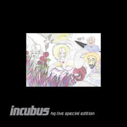 Incubus HQ Live Special Edition