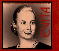 The Music of Andrew Lloyd Webber: Highlights from Evita