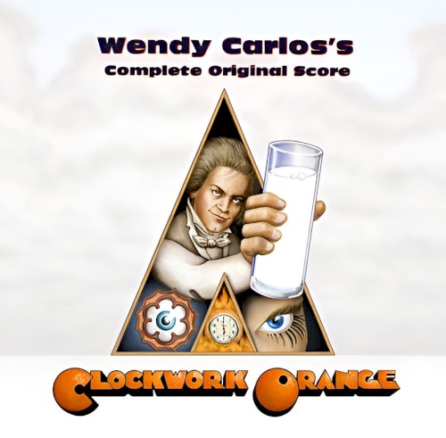 A Clockwork Orange: Wendy Carlos’s Complete Original Score