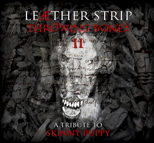 Throwing Bones II - A Skinny Puppy Tribute
