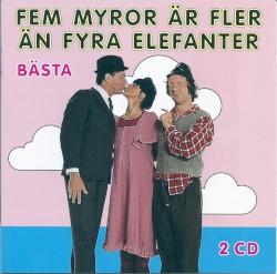 Fem myror är fler än fyra elefanter - Bästa