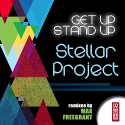 Get Up Stand Up (Remixes By Max Freegrant)