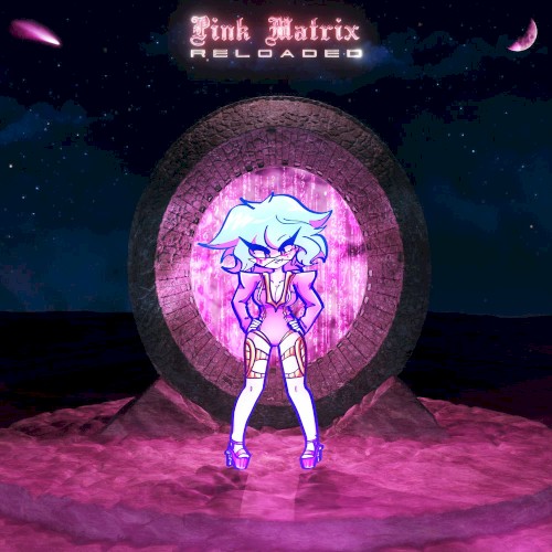 Pink Matrix Reloaded