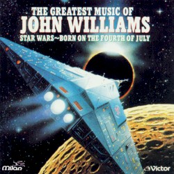 The Greatest Music of John Williams