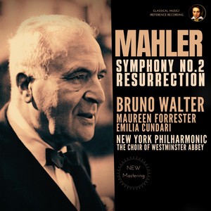 Mahler: Symphony No. 2 “Resurrection” (Remastered 2023, New York 1958)
