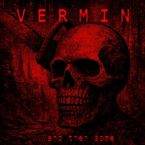 Vermin... And Then Some, Pt. 1