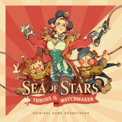 Sea Of Stars: Throes of the Watchmaker (Original Game Soundtrack)