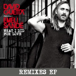 What I Did for Love (Remixes EP)