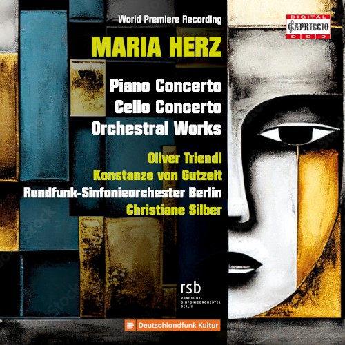 Maria Herz: Piano Concerto / Cello Concerto / Orchestral Works