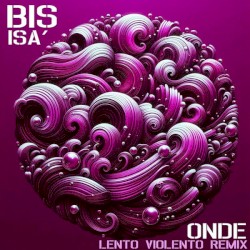 Onde (Lento Violento remix)