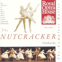 The Nutcracker: The Complete Ballet