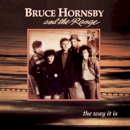 The Way It Is by Bruce Hornsby and The Range