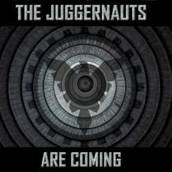 The Juggernauts Are Coming (extended)