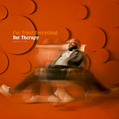 I’ve Tried Everything But Therapy (Part 1.5)