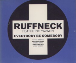Everybody Be Somebody (2005 Mixes)