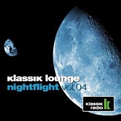 Klassik Lounge Nightflight Vol.4 (Compiled by DJ Nartak)
