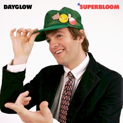 Dayglow (Superbloom)