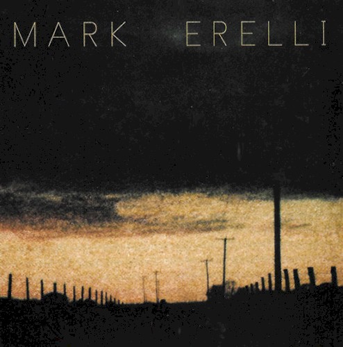 Mark Erelli (25th Anniversary Edition)