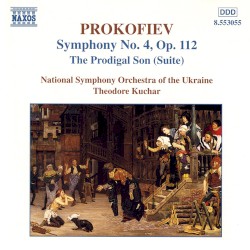 Symphony no. 4, op. 112 / The Prodigal Son