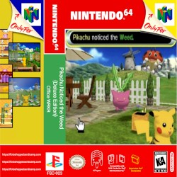 Pikachu Noticed the Weed (Deluxe Edition)