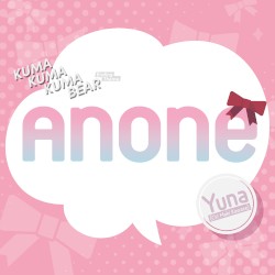 Anone (Kuma Kuma Kuma Bear Ending Theme)