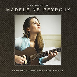 Keep Me in Your Heart for a While: The Best Of