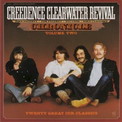 Chronicle, Volume Two: Twenty Great CCR Classics