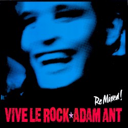 Vive le Rock (Re Mixed!)