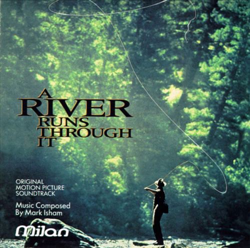 A River Runs Through It