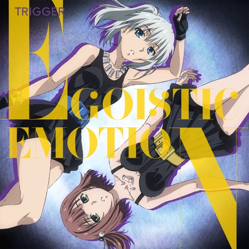 EGOISTIC EMOTION (TV size)