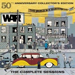 The World Is a Ghetto (The Complete Sessions)