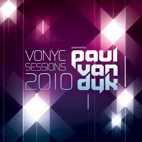 VONYC Sessions 2010 – Presented by Paul van Dyk