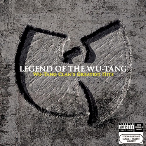 Legend of the Wu‐Tang Clan: Wu-Tang Clan’s Greatest Hits