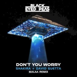 DON'T YOU WORRY (Malaa extended remix)