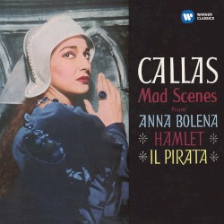 Mad Scenes From Anna Bolena, Hamlet & Il Pirata